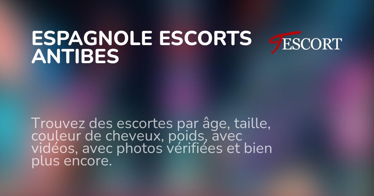 Escort Espagnole Antibes Trouvez Des Filles Espagnole Tescort